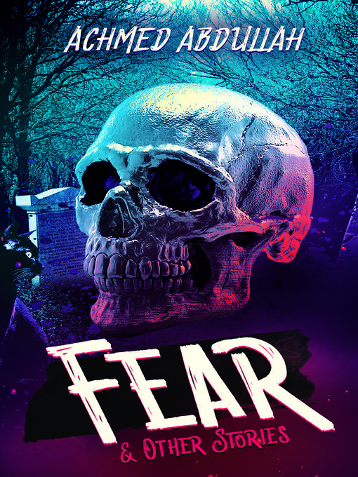 Title details for Fear and Other Stories by Achmed Abdullah - Available